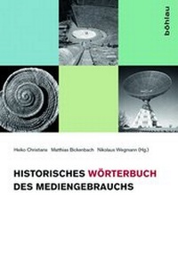 Abbildung von: Historisches Wörterbuch des Mediengebrauchs - Böhlau
