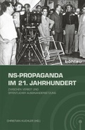 Cover: NS-Propaganda im 21. Jahrhundert - B&ouml;hlau