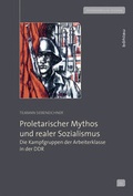 Cover: Proletarischer Mythos und realer Sozialismus - B&ouml;hlau