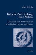 Cover: Tod und Auferstehung einer Nation - B&ouml;hlau
