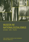Cover: Museen im Nationalsozialismus - B&ouml;hlau
