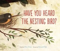 Cover: Have You Heard the Nesting Bird? - HarperCollins