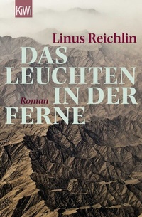 Abbildung von: Das Leuchten in der Ferne - Kiepenheuer & Witsch
