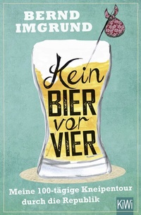 Abbildung von: Kein Bier vor vier - Kiepenheuer & Witsch