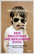 Cover: Seid fruchtbar und beschwert euch! - Kiepenheuer & Witsch