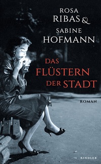 Abbildung von: Das Flüstern der Stadt - Kindler