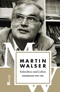 Abbildung von: Schreiben und Leben: Tagebücher 1979 - 1981 - Rowohlt