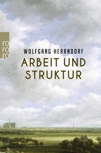 Abbildung von: Arbeit und Struktur - Rowohlt Taschenbuch