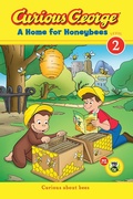 Cover: Curious George A Home for Honeybees - HMH Books for Young Readers