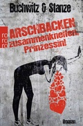 Cover: Arschbacken zusammenkneifen, Prinzessin! - Rowohlt Taschenbuch