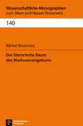 Abbildung von: Der literarische Raum des Markusevangeliums - Vandenhoeck & Ruprecht