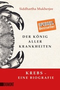 Cover: Der K&ouml;nig aller Krankheiten - DuMont Buchverlag