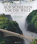 Cover: Auf Schienen um die Welt - Bruckmann