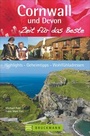 Cover: Cornwall und Devon - Zeit f&uuml;r das Beste - Bruckmann