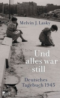 Enlarge image Cover: Und alles war still - Rowohlt Berlin
