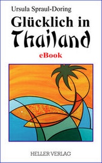 Abbildung von: Glücklich in Thailand - Heller Verlag