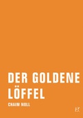 Cover: Der goldene L&ouml;ffel - Verbrecher