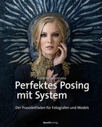 Abbildung von: Perfektes Posing mit System - dpunkt