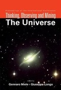 Cover: Thinking, Observing And Mining The Universe - Proceedings Of The International Conference - World Scientific Publishing Co Pte Ltd