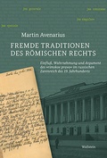 Cover: Fremde Traditionen des r&ouml;mischen Rechts - Wallstein