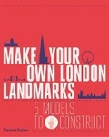 Cover: Make Your Own London Landmarks - Thames & Hudson Ltd