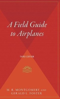 Enlarge image Cover: A Field Guide to Airplanes, Third Edition - Houghton Mifflin