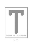 Cover: T: Ghosts in the Machine - Edge Press