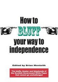 Enlarge image Cover: How to Bluff Your Way to Independence - Greenmantle Publishing