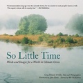 Cover: So Little Time - Green Writers Press