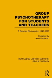 Bild vergrößern Bild: Group Psychotherapy for Students and Teachers (RLE: Group Therapy) - Routledge