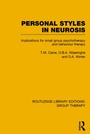 Cover: Personal Styles in Neurosis (RLE: Group Therapy) - Routledge