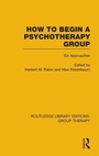 Cover: How to Begin a Psychotherapy Group (RLE: Group Therapy) - Routledge