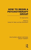 Cover: How to Begin a Psychotherapy Group (RLE: Group Therapy) - Routledge