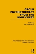 Cover: Group Psychotherapy from the Southwest (RLE: Group Therapy) - Routledge