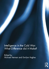Enlarge image Cover: Intelligence in the Cold War: What Difference did it Make? - Routledge