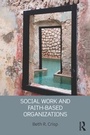 Cover: Social Work and Faith-based Organizations - Routledge
