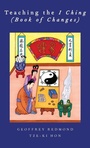Cover: Teaching the I Ching (Book of Changes) - Oxford University Press Inc