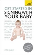 Cover: Get Started In Signing With Your Baby - Hodder & Stoughton
