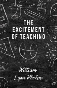 Enlarge image Cover: The Excitement of Teaching - White Press