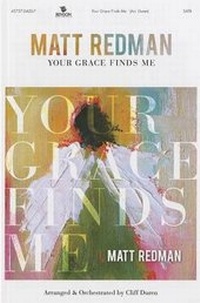 Enlarge image Cover: Your Grace Finds Me - Benson Music Group (Choral)