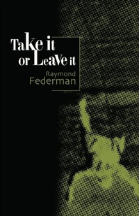 Enlarge image Cover: Take It or Leave It - University of Alabama Press