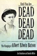 Cover: Until You Are Dead, Dead, Dead - University Press of Mississippi