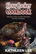 Cover: Slow Cooker Cookbook - Healthy Lifestyles