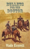 Cover: Bullets for the Doctor - Center Point