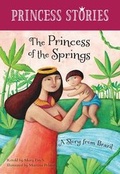 Cover: The Princess of the Springs - Barefoot Books Ltd