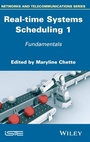 Cover: Real-time Systems Scheduling 1 - Wiley-ISTE