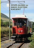 Cover: Stops Along the Manx Electric Railway - Loaghtan Books