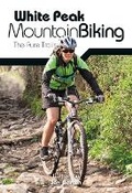 Cover: White Peak Mountain Biking - Vertebrate Publishing Ltd