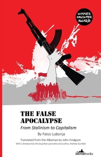 Enlarge image Cover: The False Apocalypse - Istros Books