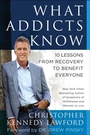 Cover: What Addicts Know - Benbella Books